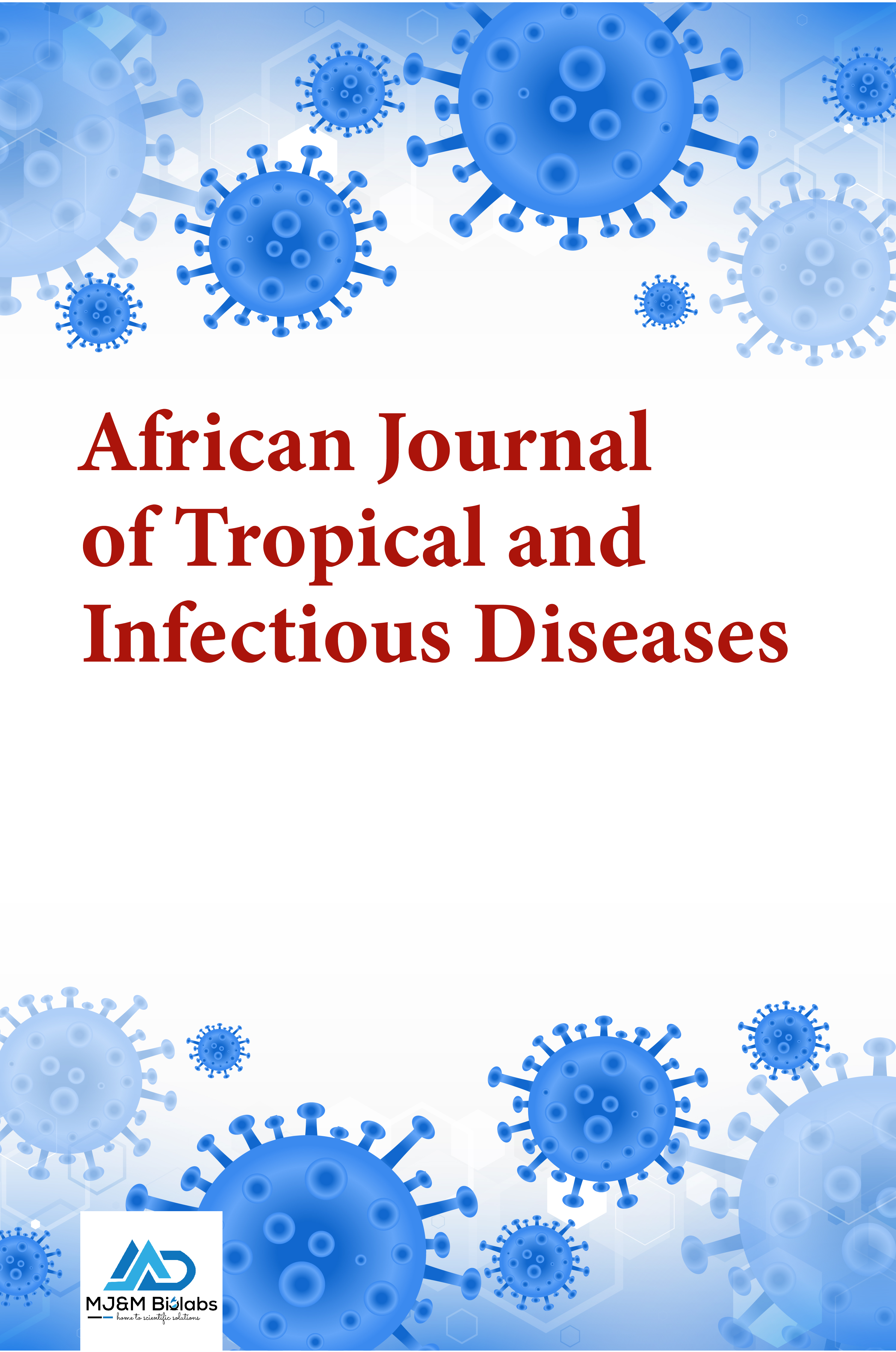African Journal of Tropical and Infectious Diseases